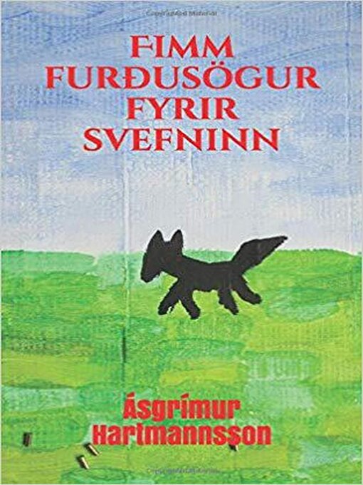 Upplýsingar um Fimm Furðusögur Fyrir Svefninn eftir Ásgrímur Hartmannsson - Til útláns